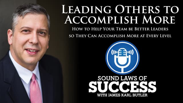 Leading Others to Accomplish More