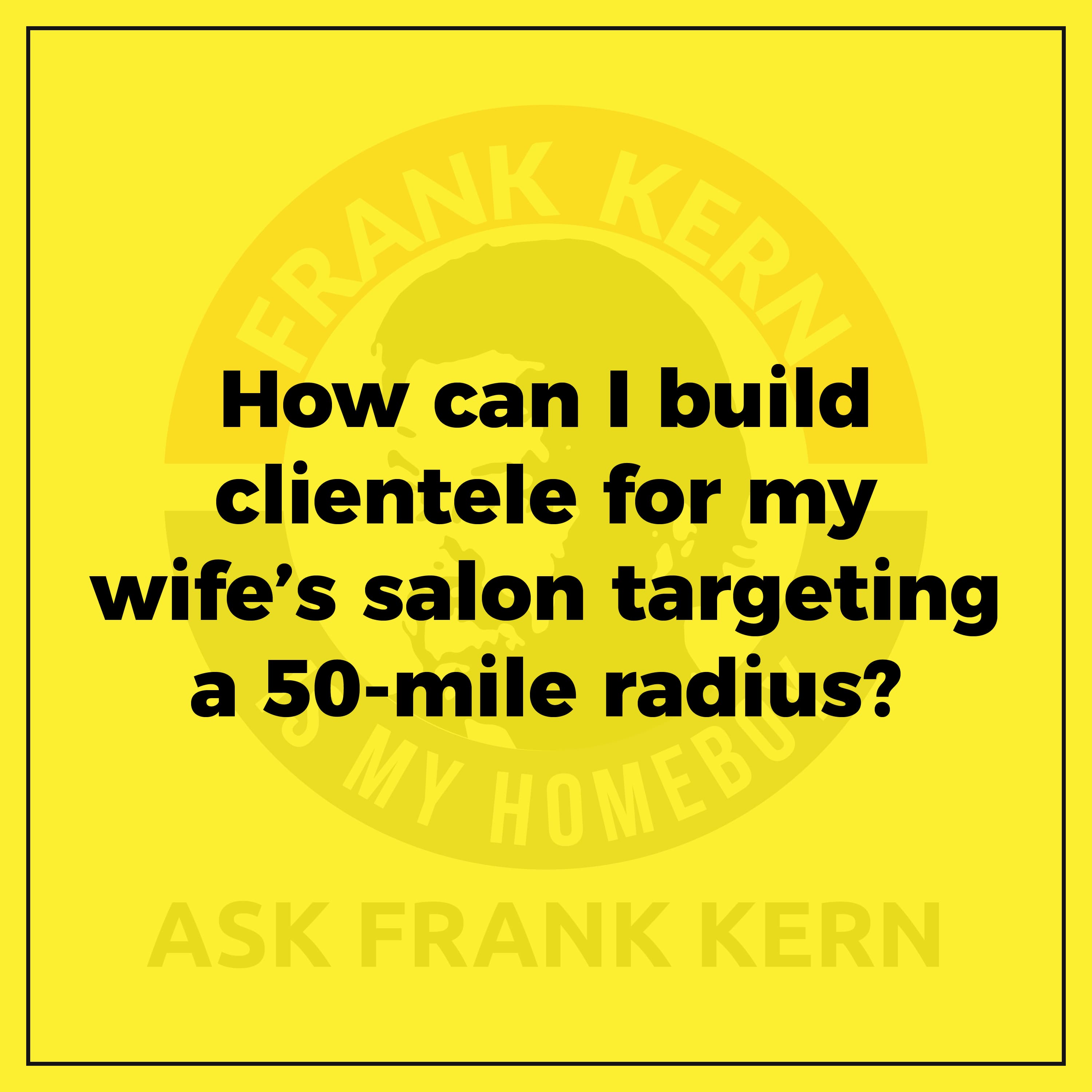 How can I build clientele for my wife's salon targeting a 50-mile radius?