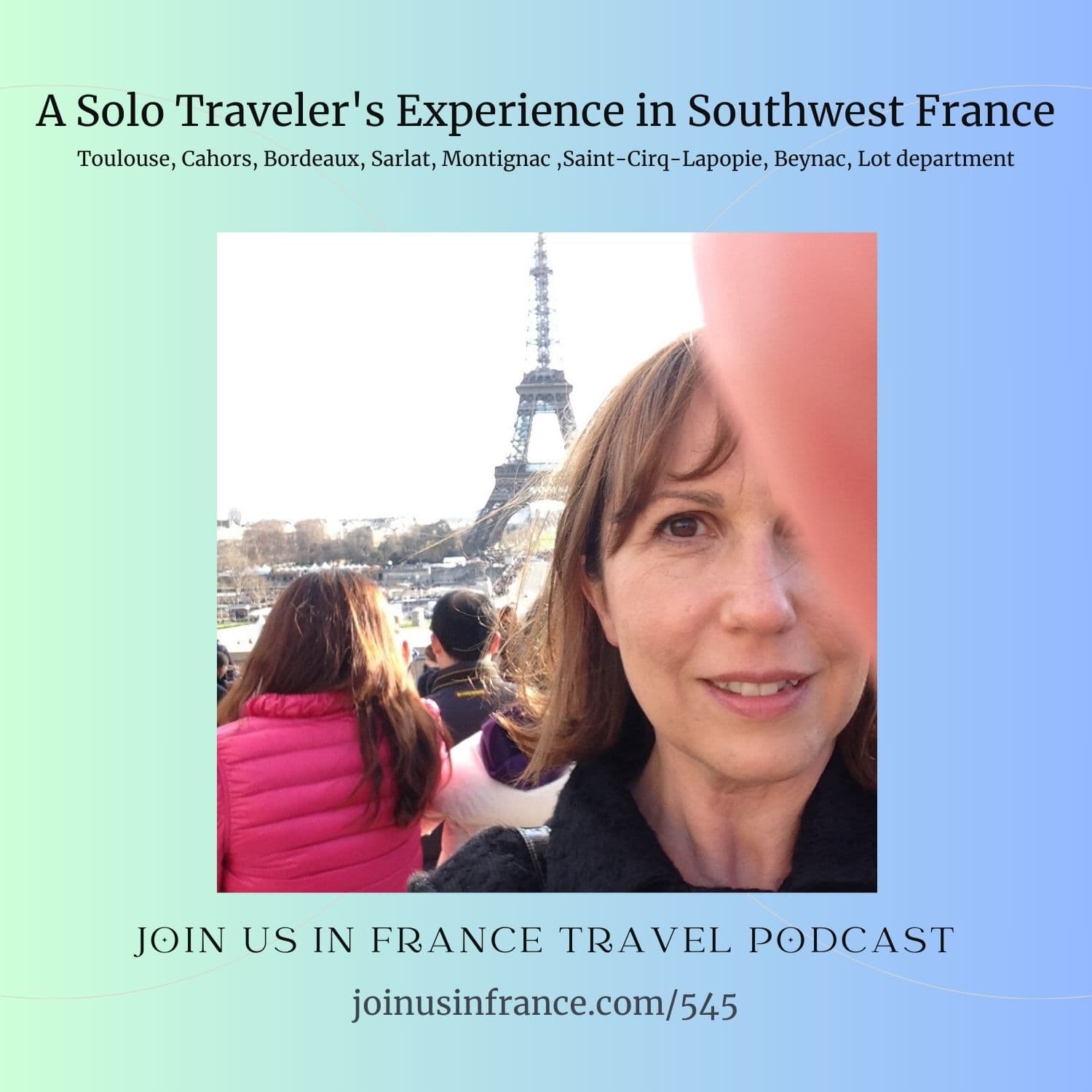 A Solo Traveler's Experience in Southwest France