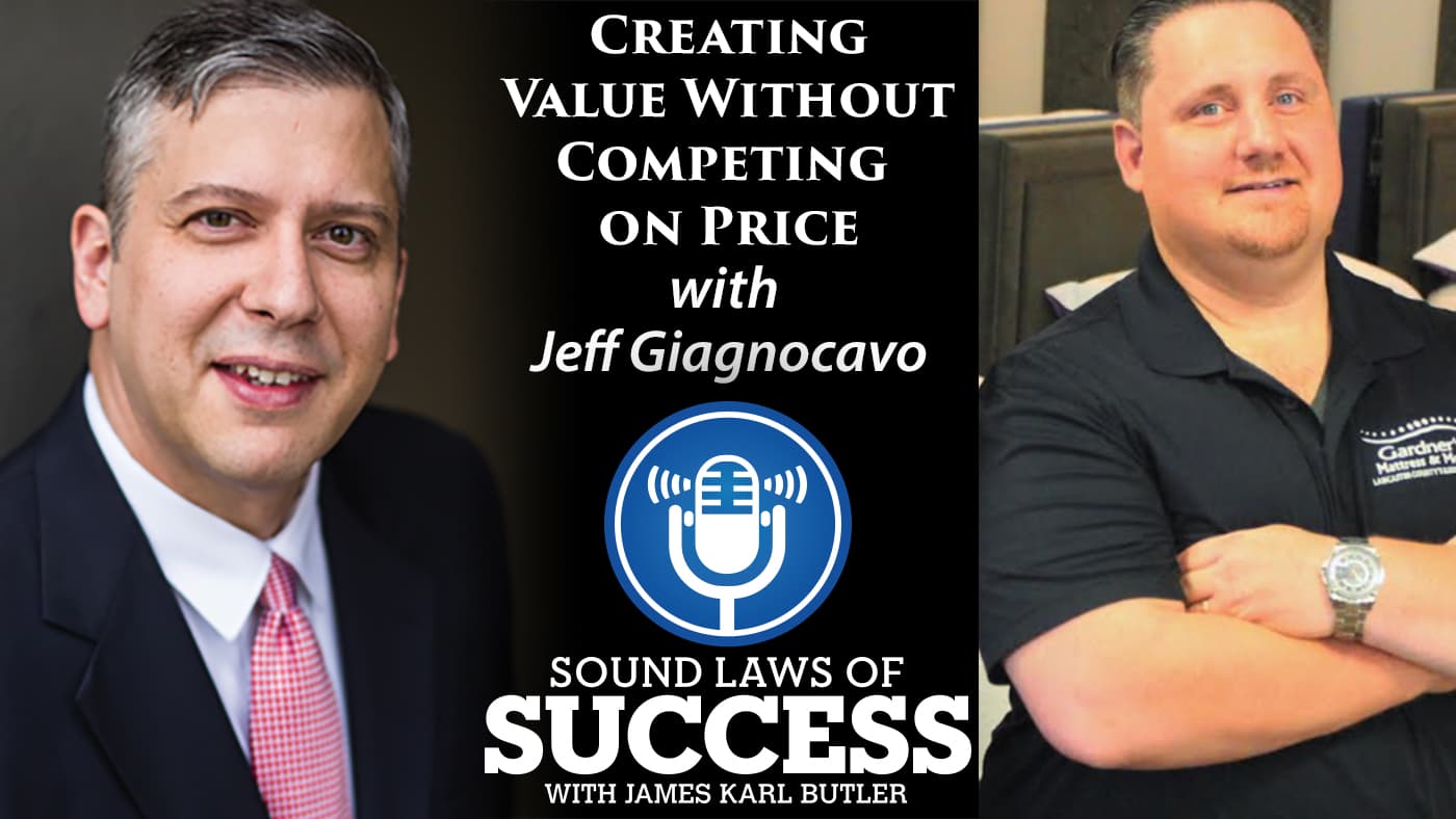 Creating Value Without Competing on Price with Jeff Giagnocavo of Gardner's Mattress and More