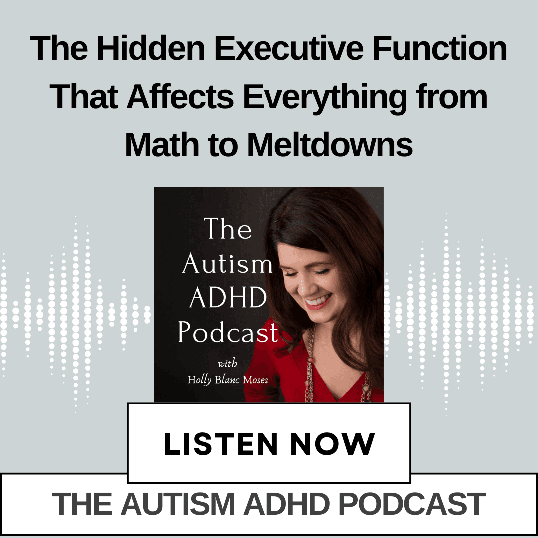 The Hidden Executive Function That Affects Everything from Math to Meltdowns in Autistic and ADHD Kids