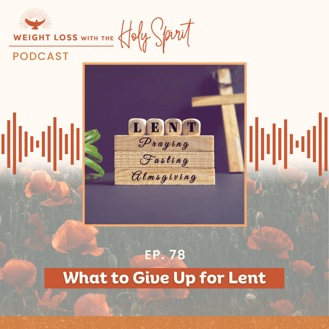 What to Give Up for Lent