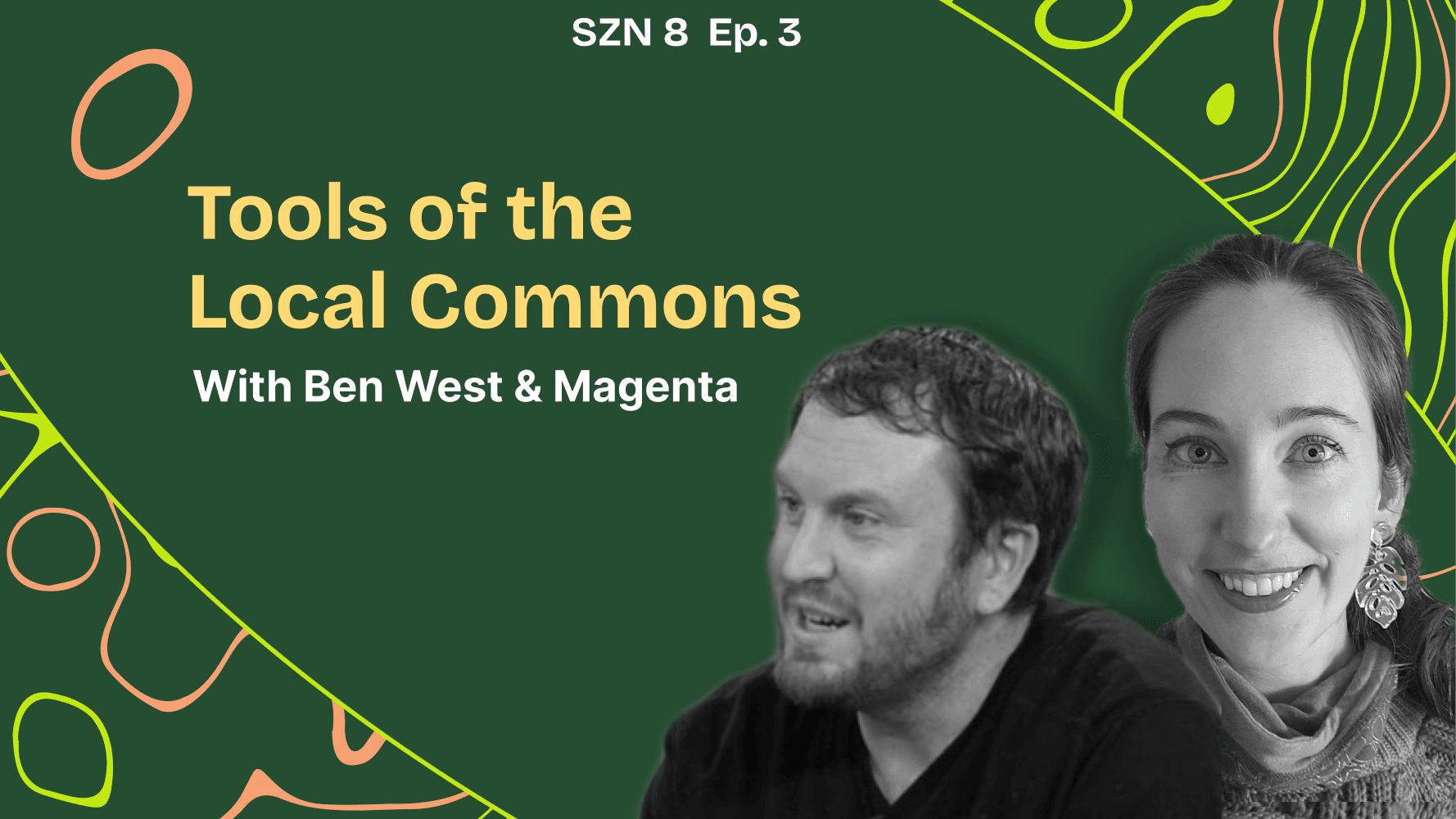 Season 8, Episode 3: Tools of the Local Commons
