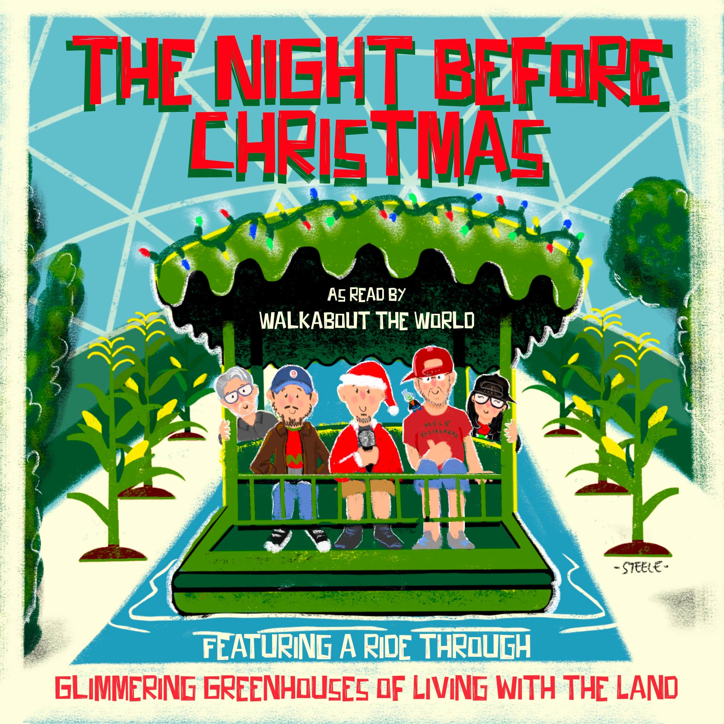The Slightly More Ambitious Walkabout Holiday Special ft. The Night Before Christmas and Glimmering Greenhouses