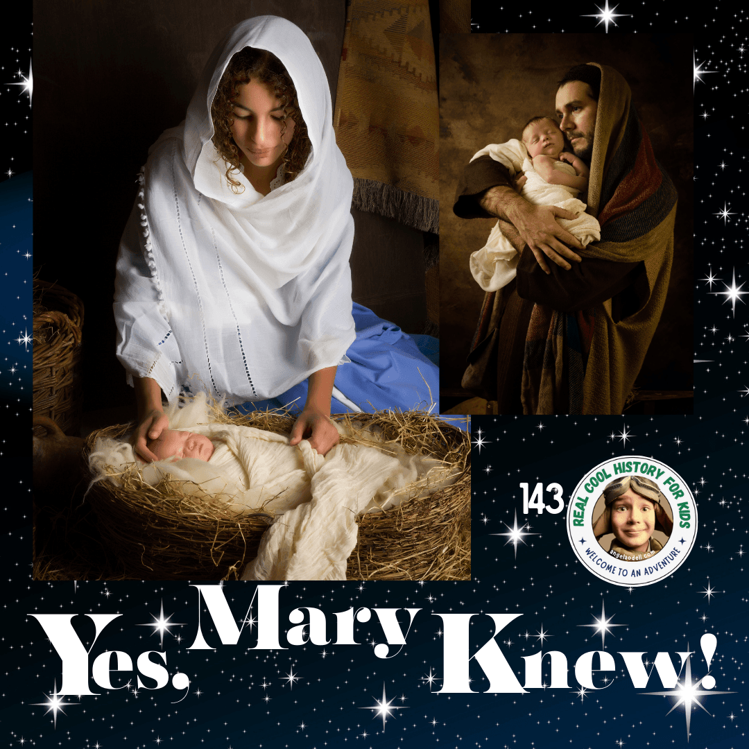 Yes, Mary Knew! (a Special Christmas Story for Isla and Zeke Sindelar)