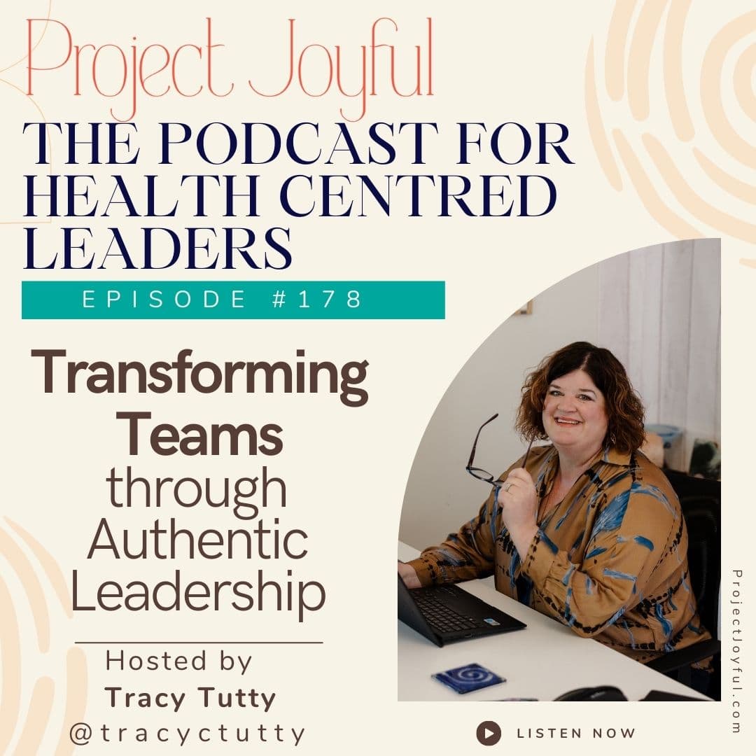 Transforming Teams through Authentic Leadership