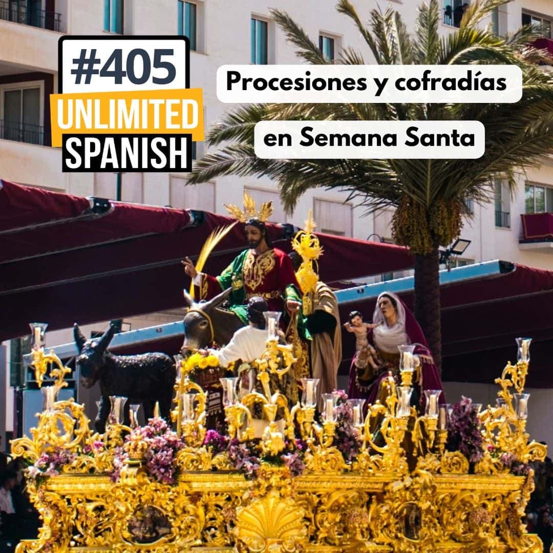 #405 Procesiones y cofradías en Semana Santa