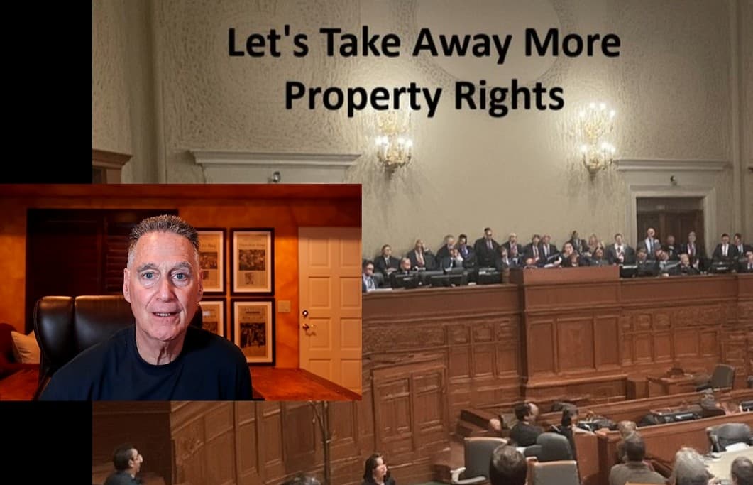 The Calif  Legislature Stripping Property Rights