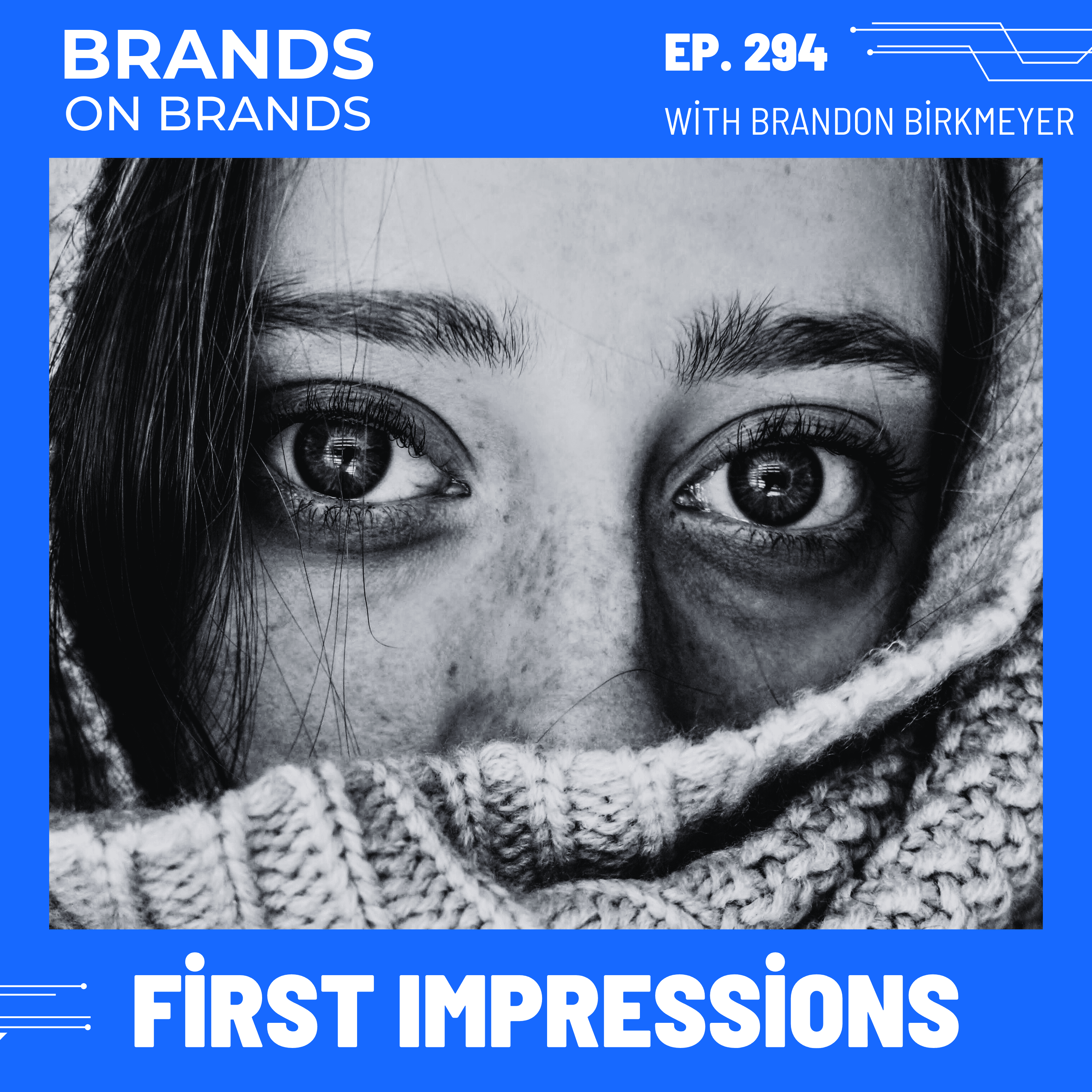 First Impressions for Your Personal Brand | Ep. 294