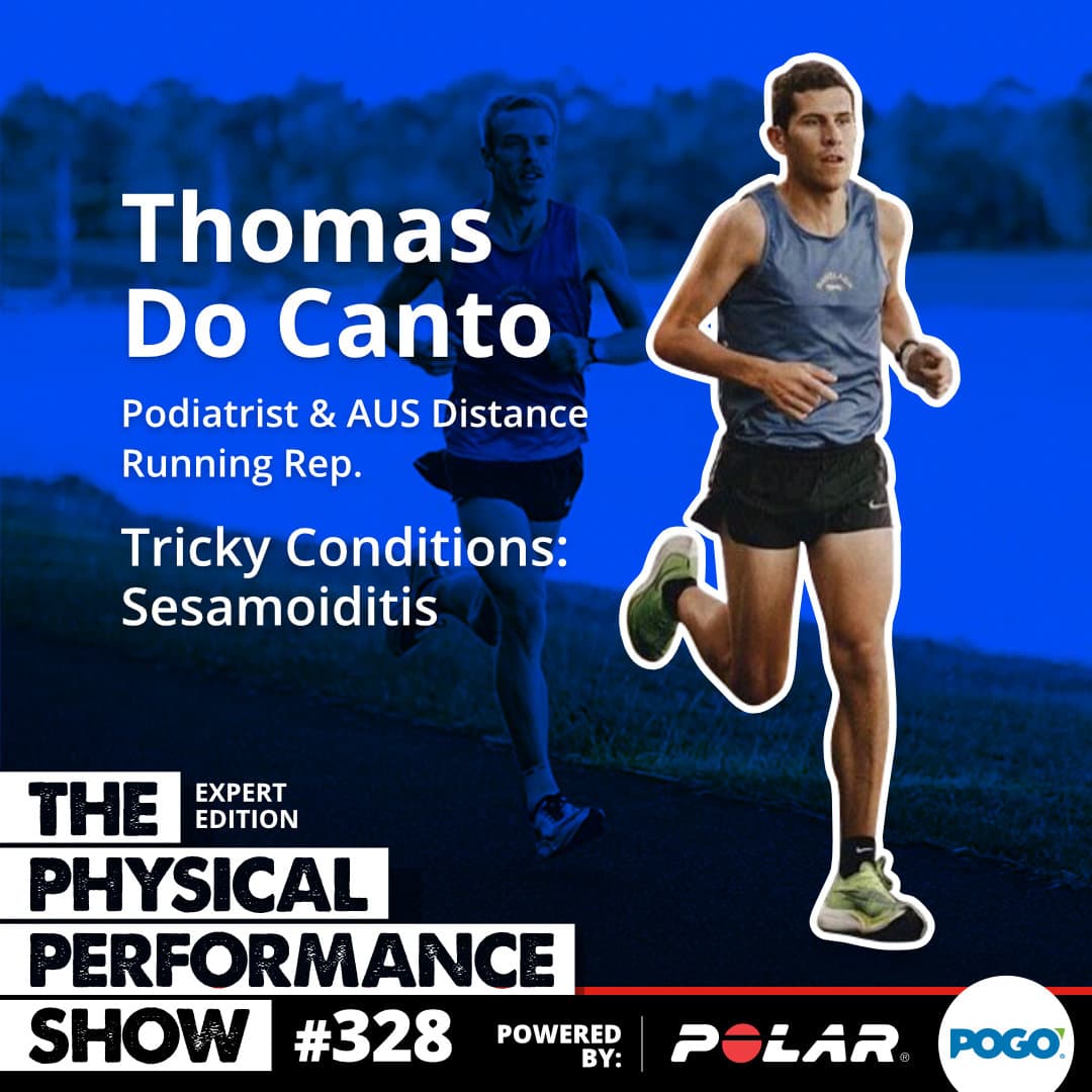328: Expert Edition. Thomas Do Canto-Podiatrist & AUS Distance Running Rep. Tricky Conditions: Sesamoiditis