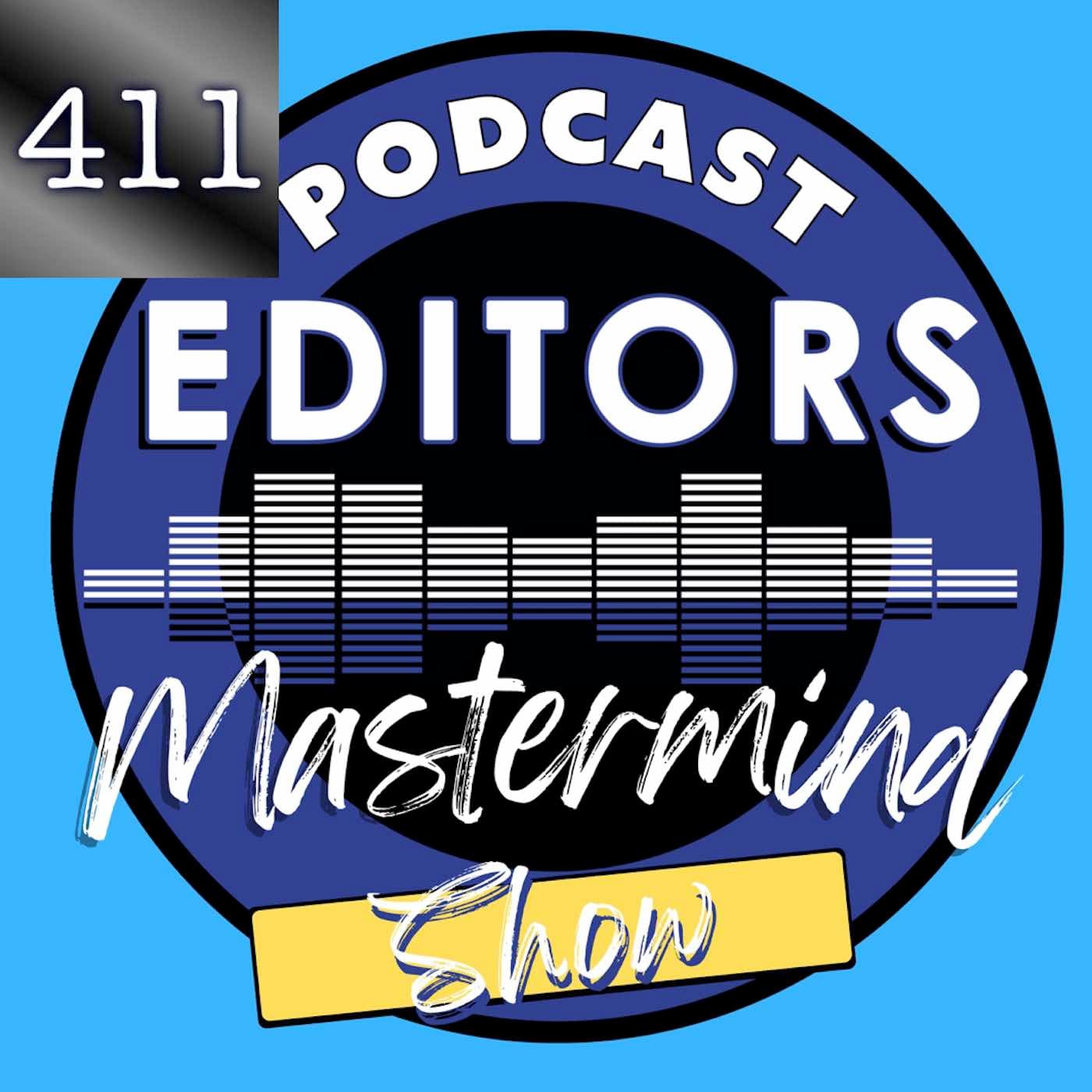 411 iTem 0235 - Steve Stewart Podcast Editor and co-Founder of the Podcast Editor Academy