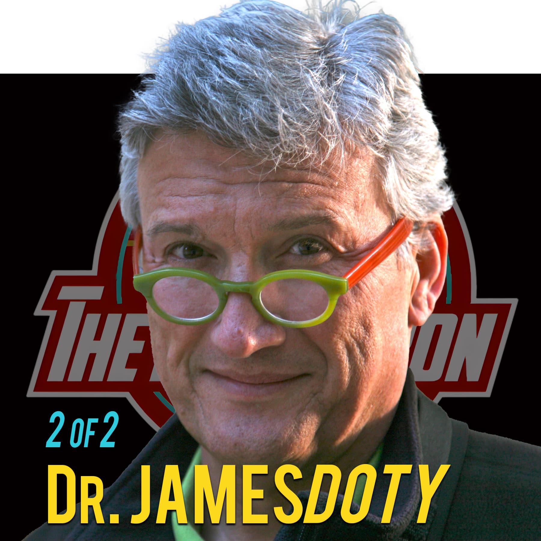 Part 2 of 2: Dr. James Doty R.I.P, Why Chasing Porsches and Mansions Won't Make You Happy
