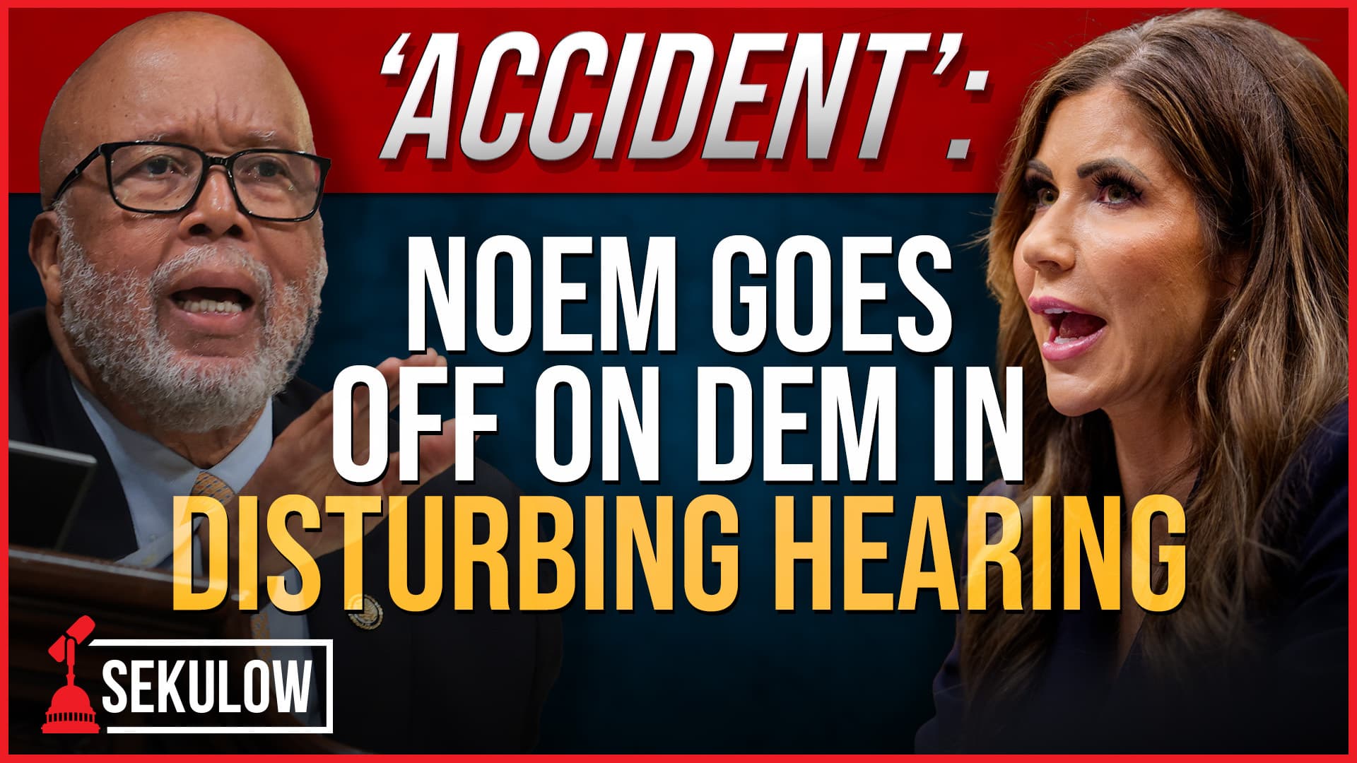 'ACCIDENT': Noem Goes Off on Dem in Disturbing Hearing