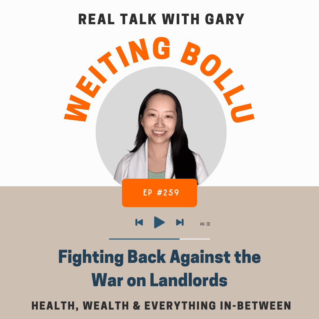 Fighting Back Against the War on Landlords w/Weiting Bollu #259