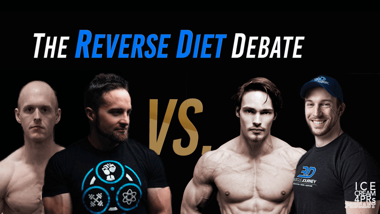 Episode 21 - THE REVERSE DIET DEBATE