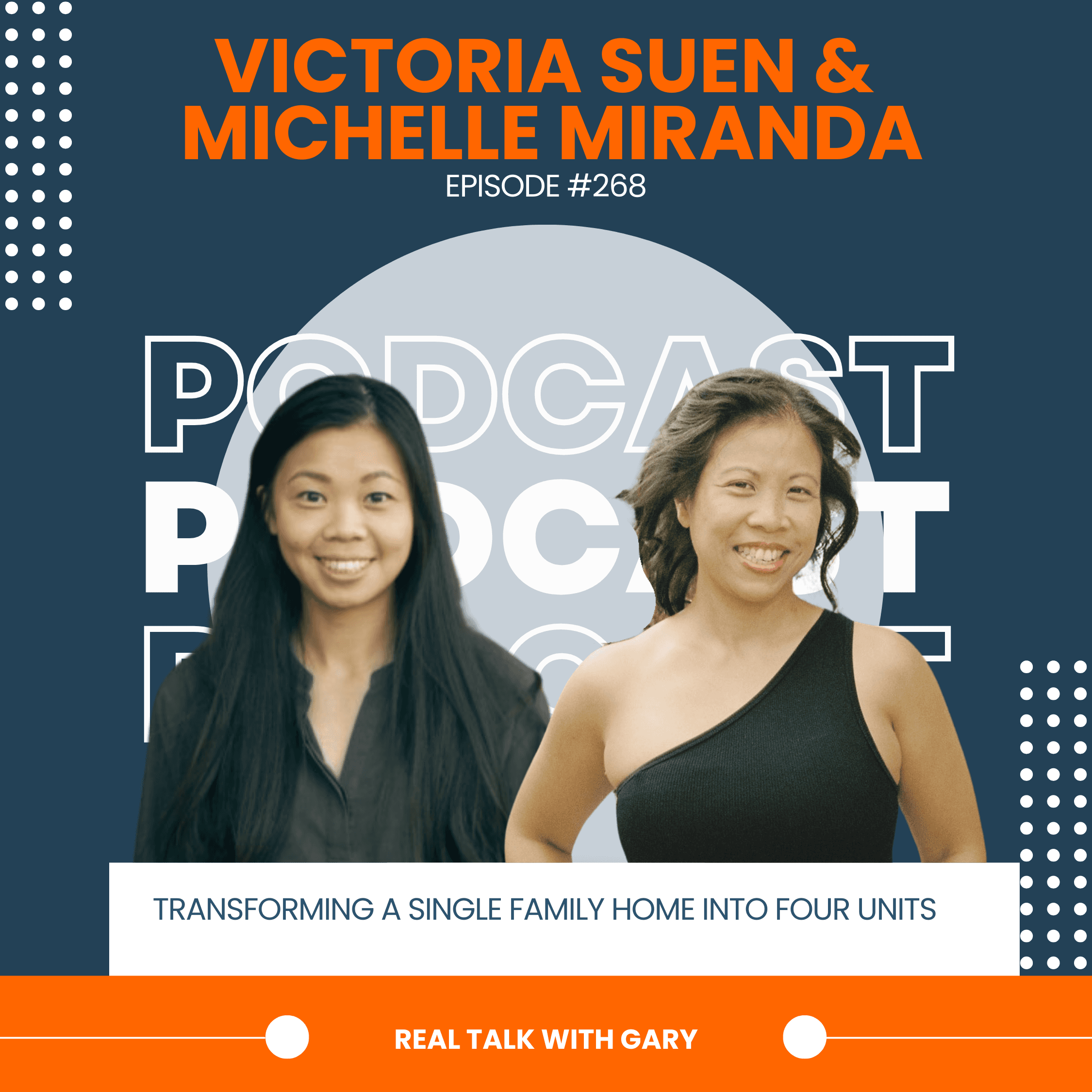 Transforming A Single Family Home Into 4 units w/Victoria Suen & Michelle Miranda #268