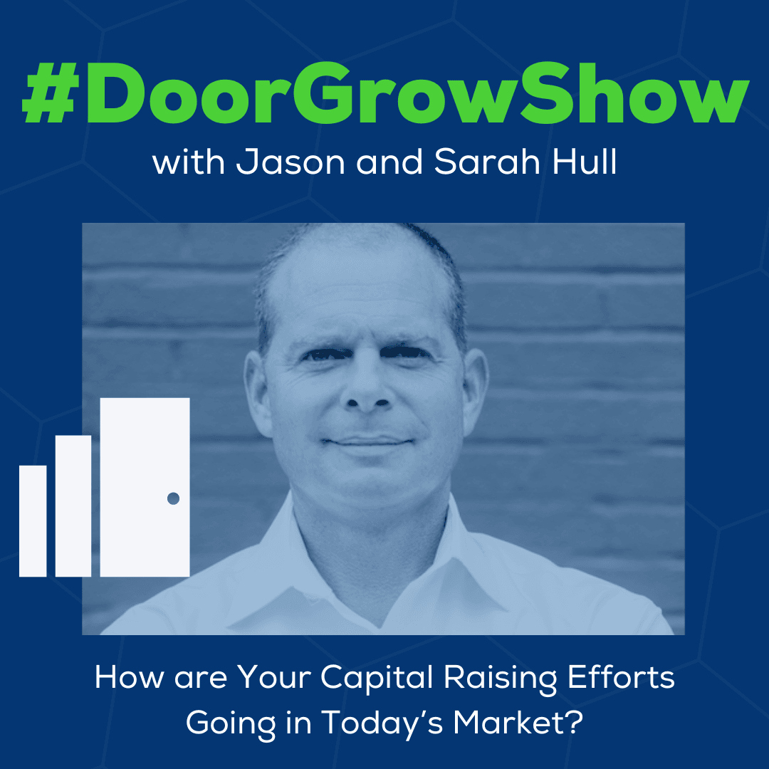 DGS 273: How are Your Capital Raising Efforts Going in Today's Market?