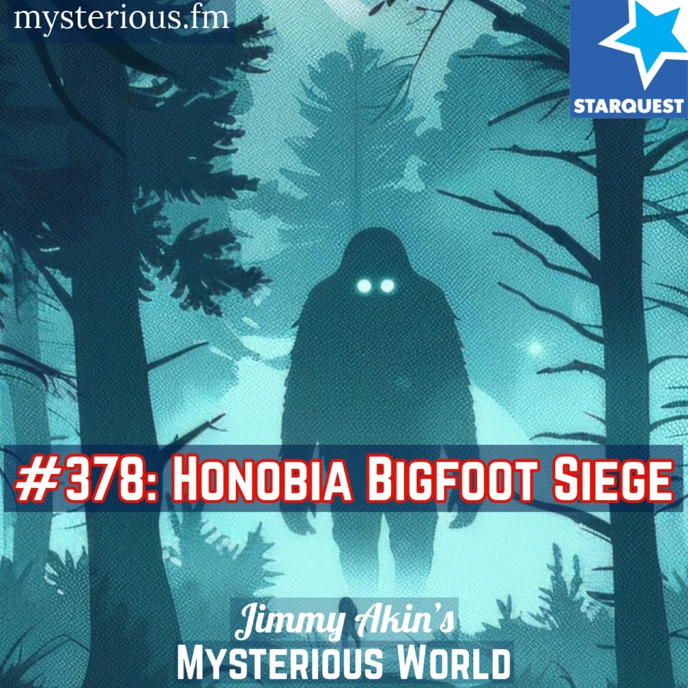 Honobia Bigfoot Siege - Jimmy Akin's Mysterious World