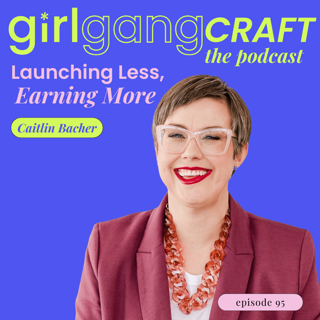Launching Less, Earning More with Caitlin Bacher