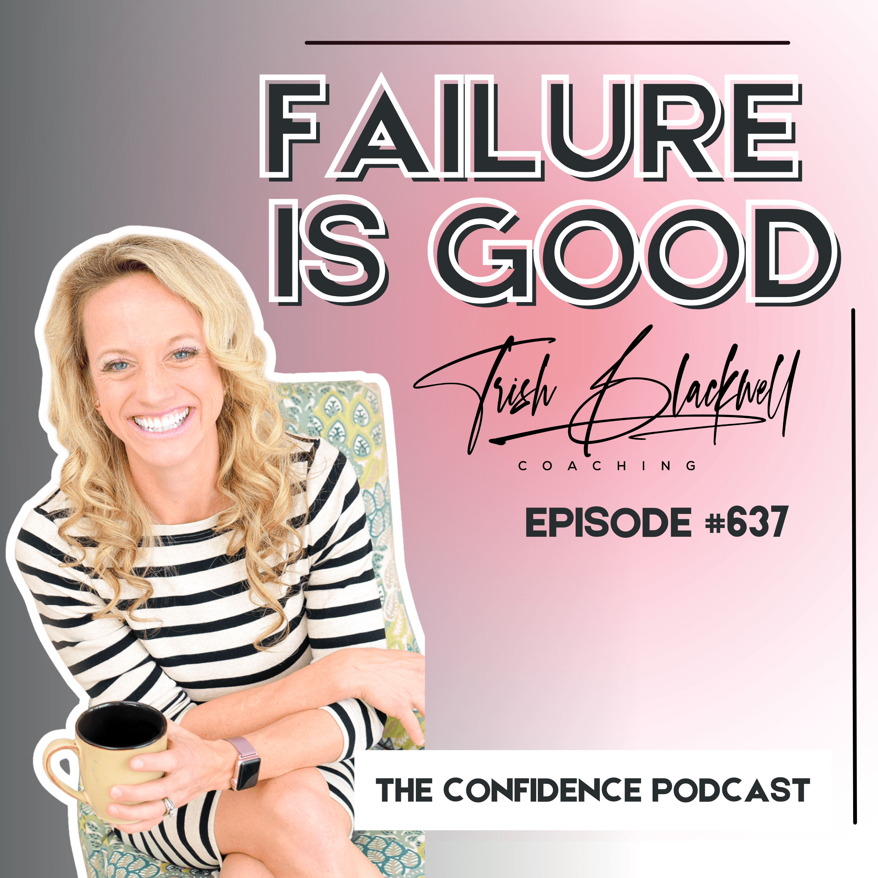 #637: The Power of Failure