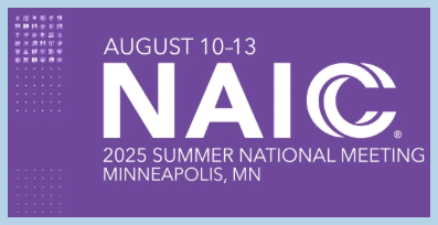 NAIC 2025 Summer Meeting Recap