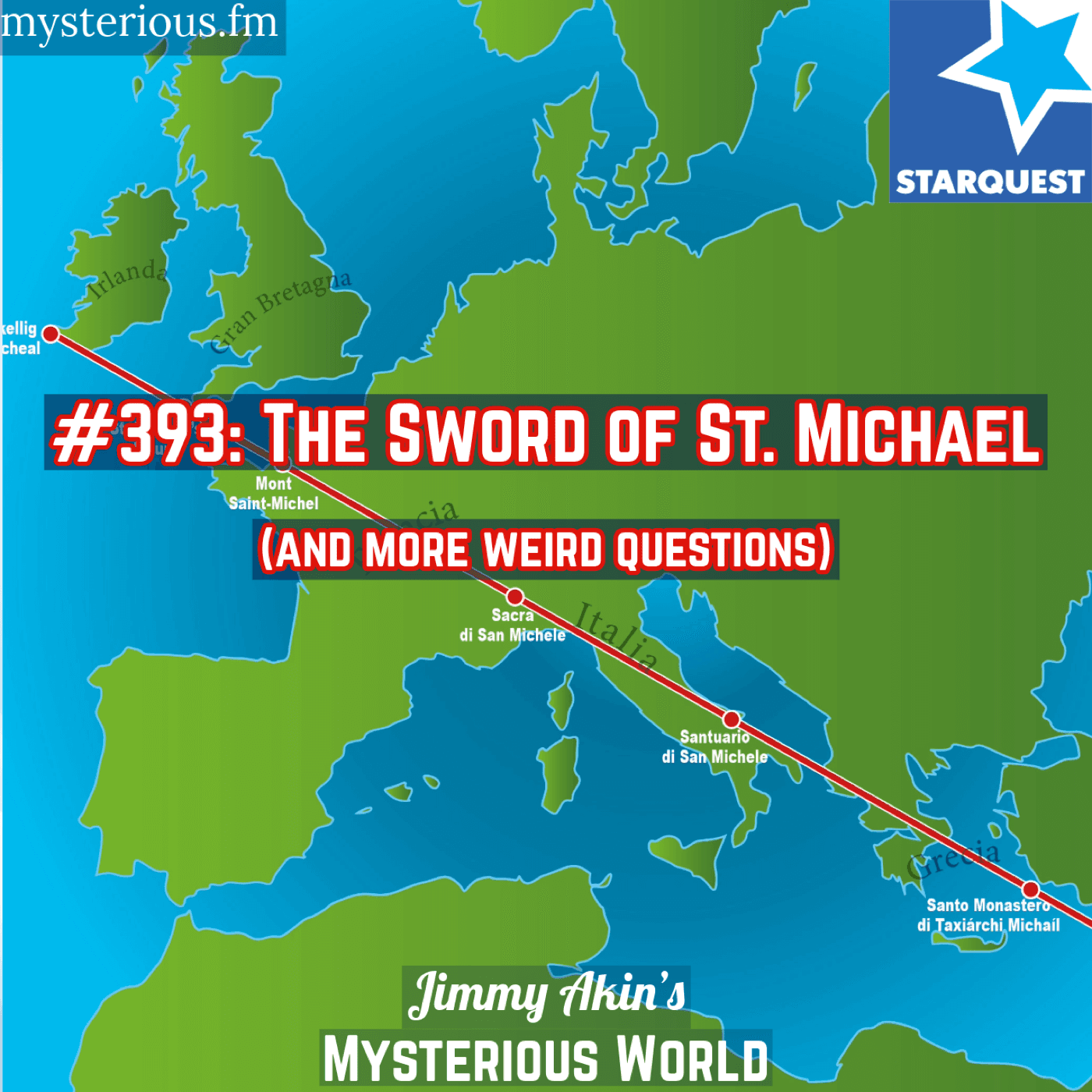 The Sword of St. Michael (and More Weird Questions) - Jimmy Akin's Mysterious World