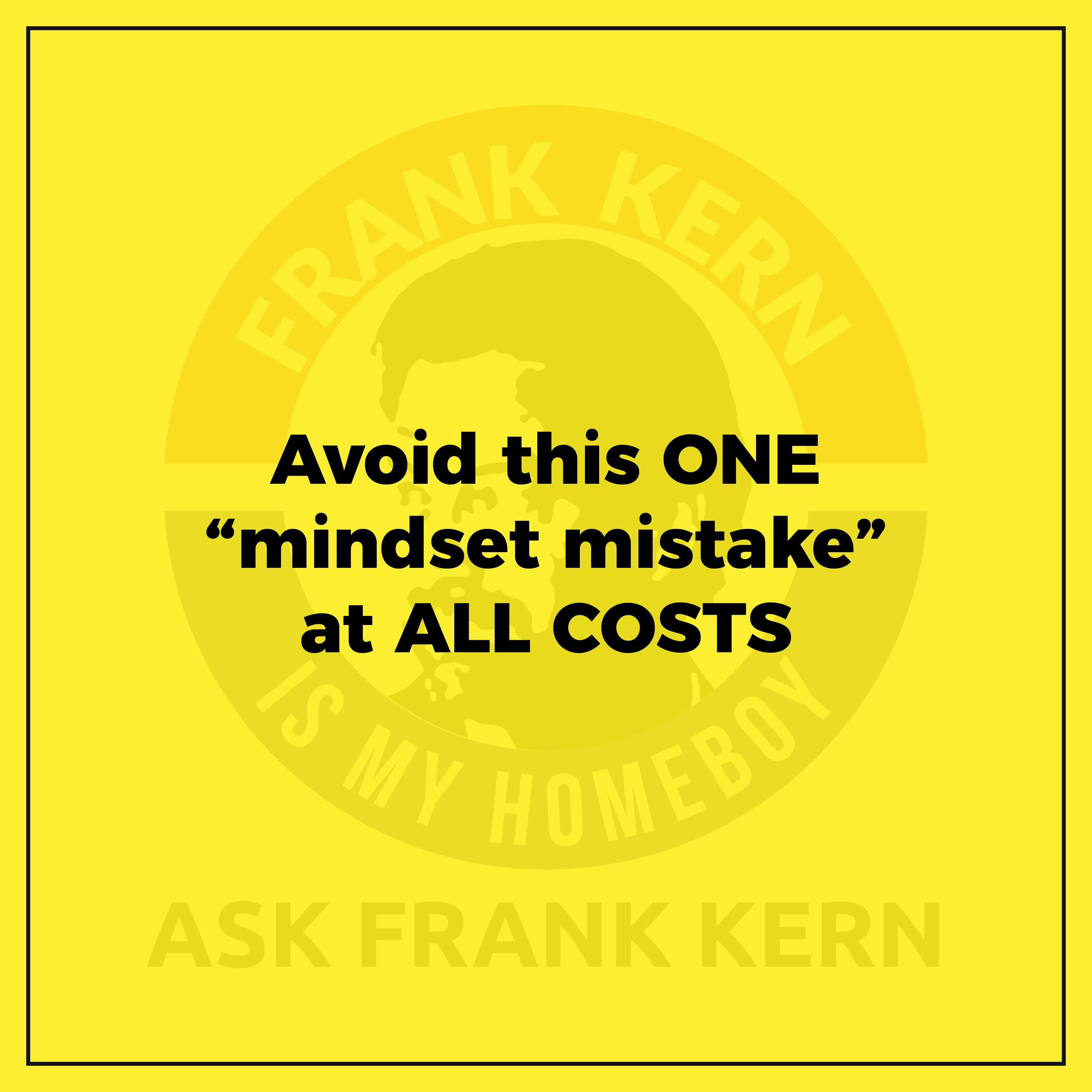 Avoid this ONE "mindset mistake" at ALL COSTS