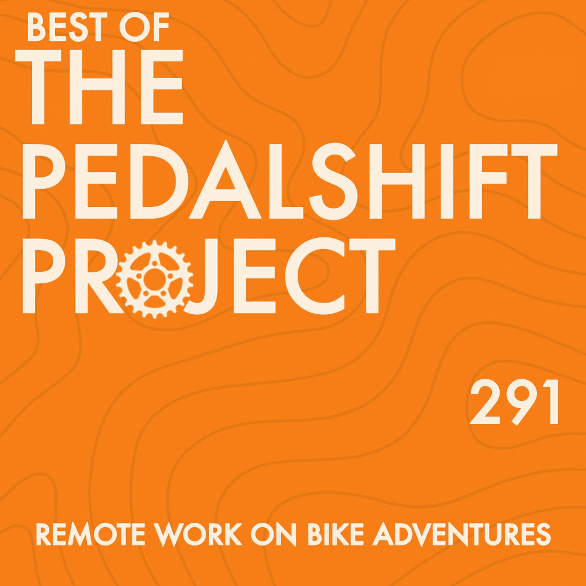Best of Pedalshift 291: Working Remotely on Bike Adventures