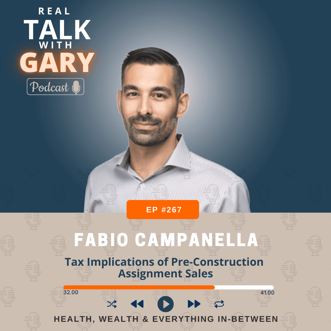 Tax Implications of Pre-Construction Assignment Sales w/Fabio Campanella #267