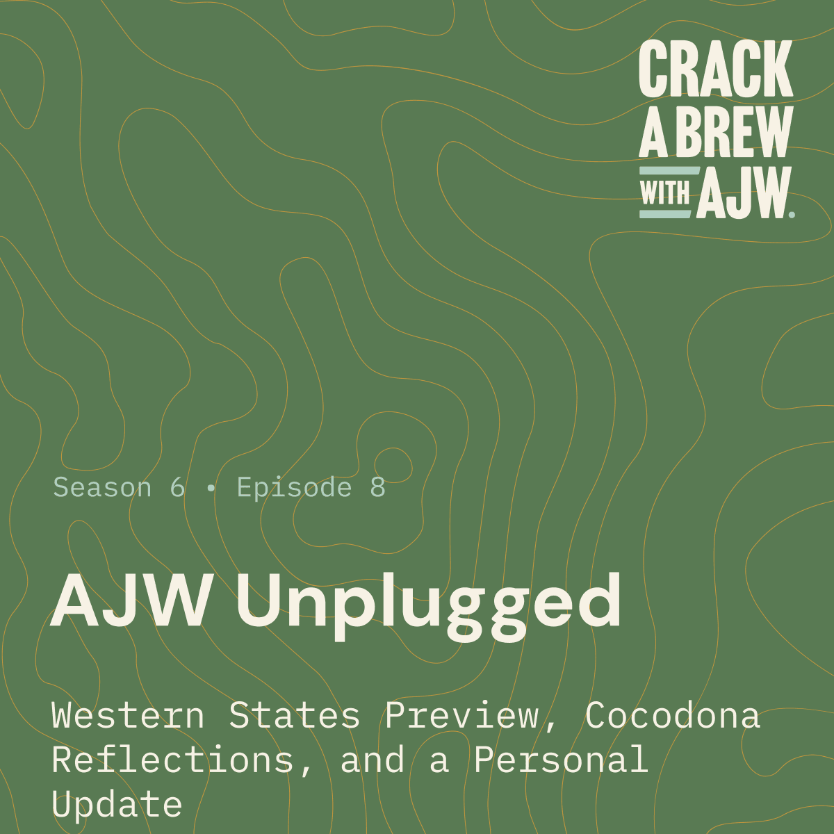 AJW Unplugged: Western States Preview, Cocodona Reflections, and a Personal Update