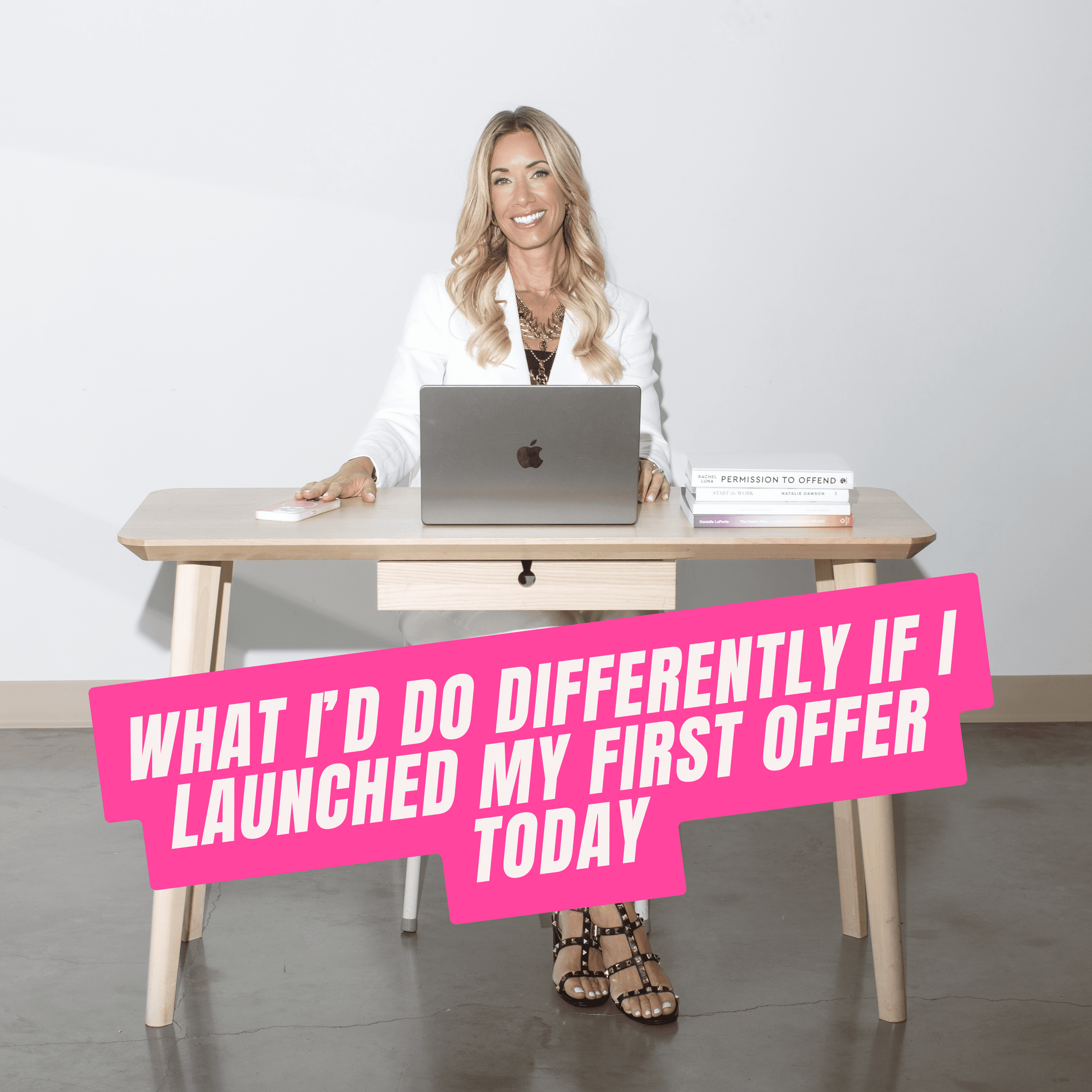 404. What I'd Do Differently If I Launched My First Offer Today