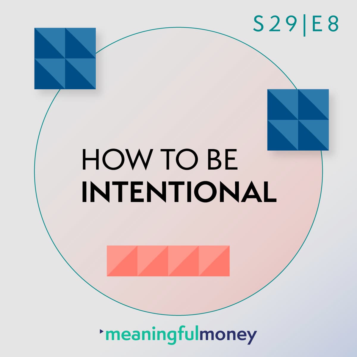 Helpful Basics: How to be intentional