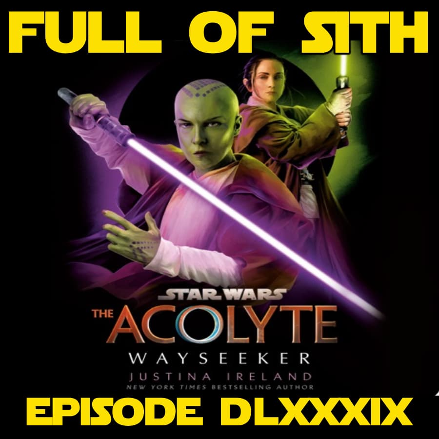 Episode DLXXXIX: The Acolyte - Wayseeker with Justina Ireland