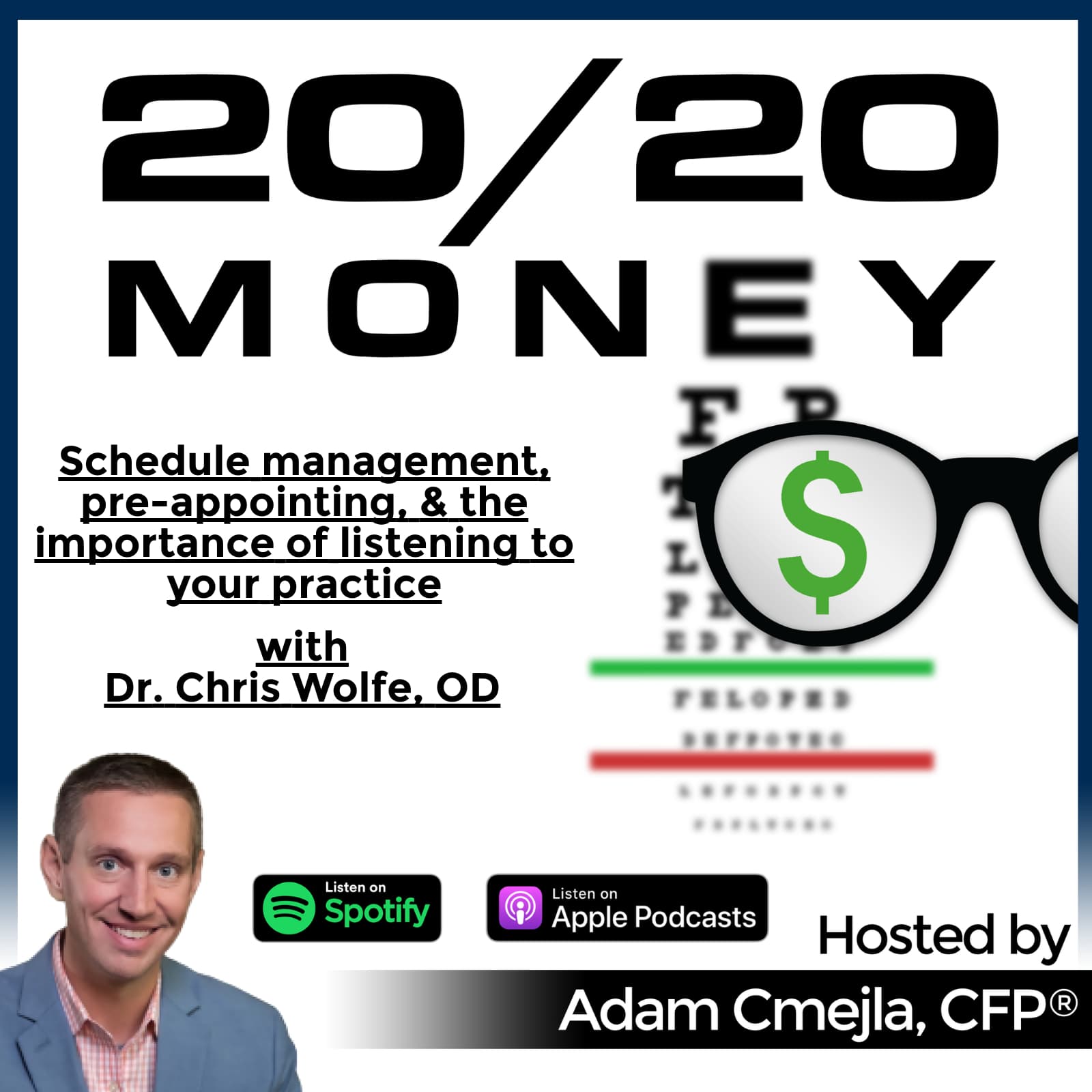 Schedule management, pre-appointing, & the importance of listening to your practice w/ Dr. Chris Wolfe, OD
