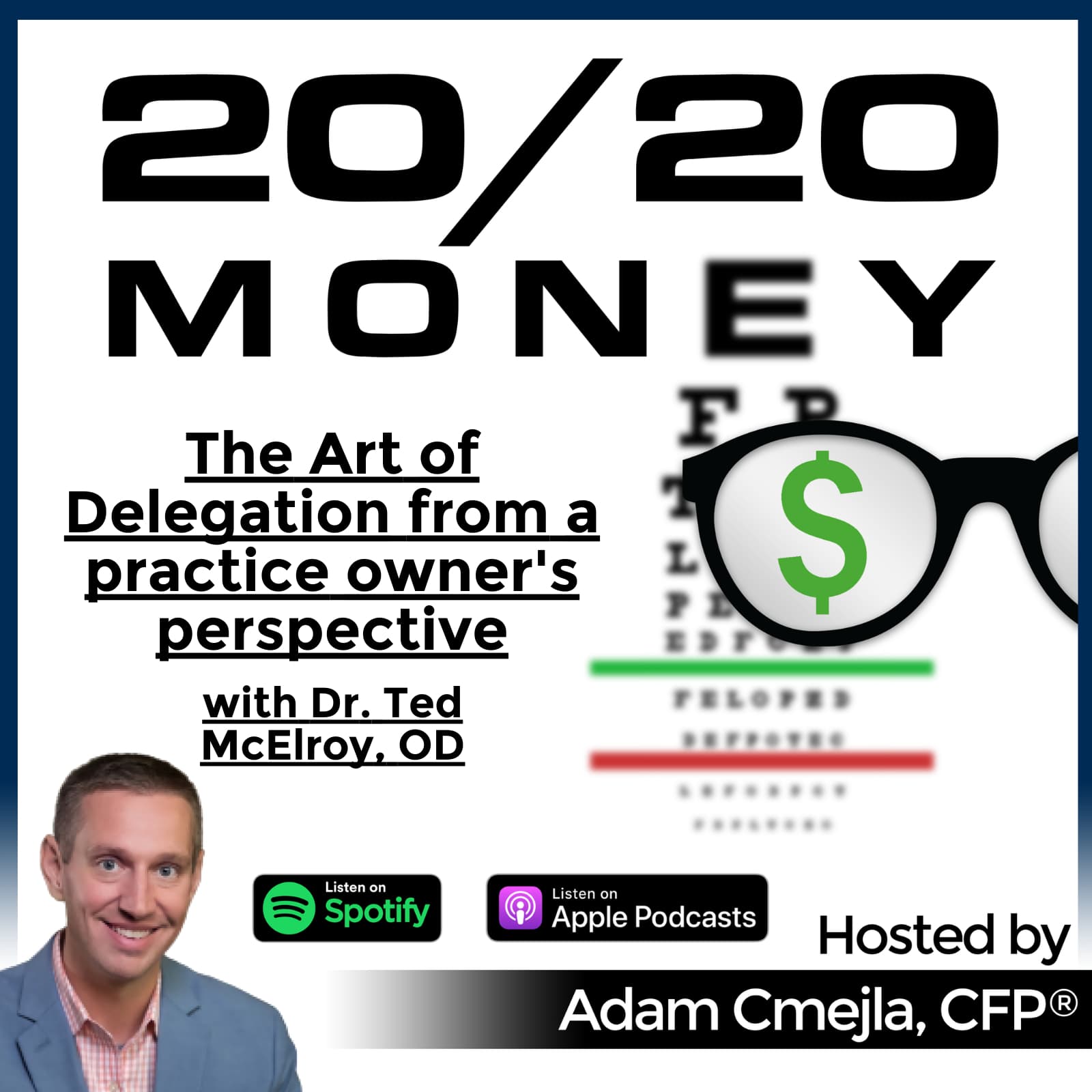The Art of Delegation from a practice owner's perspective with Dr. Ted McElroy, OD