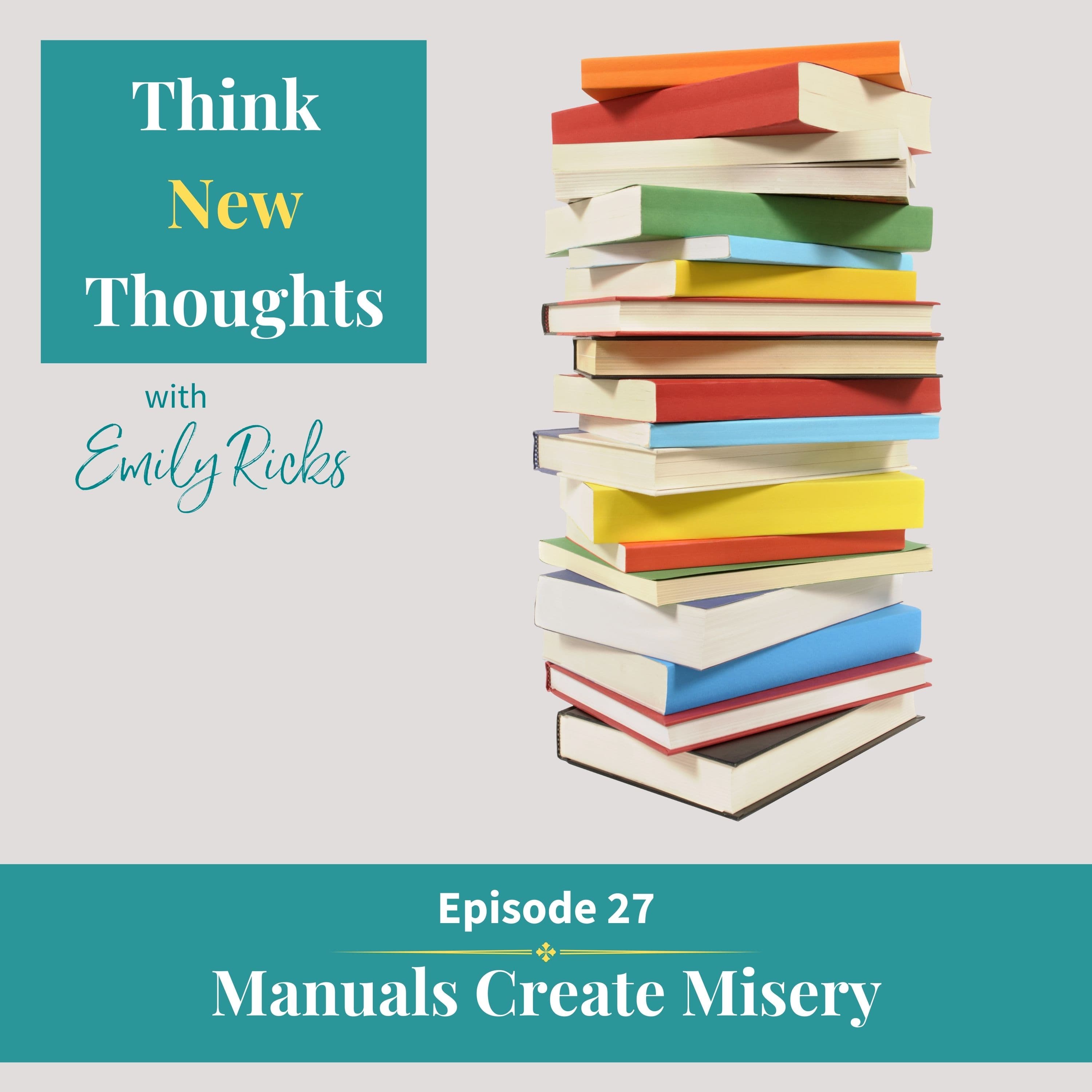 Ep 27: Manuals Create Misery