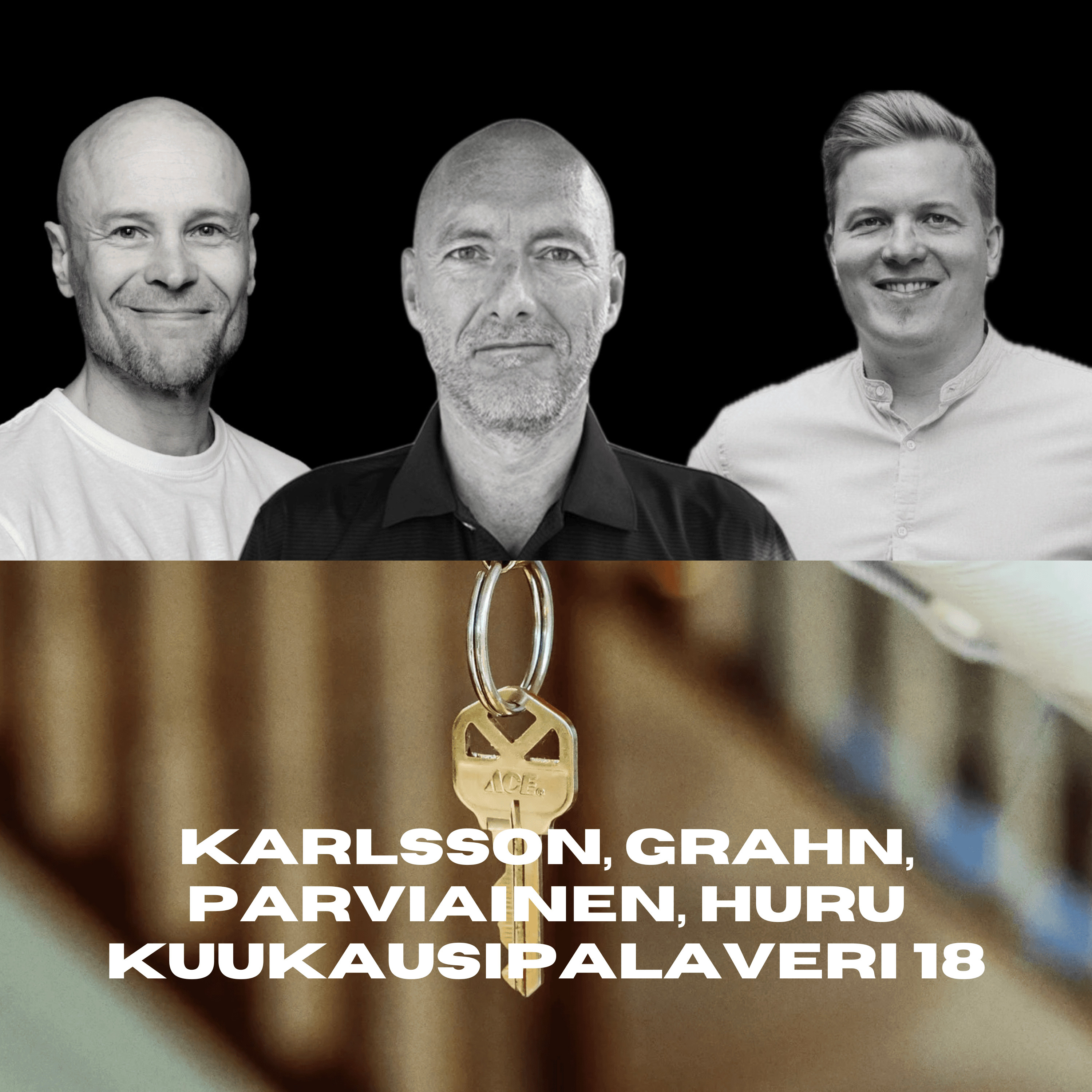 352. Karlsson, Grahn, Parviainen, Huru - Kuukausipalaveri 18