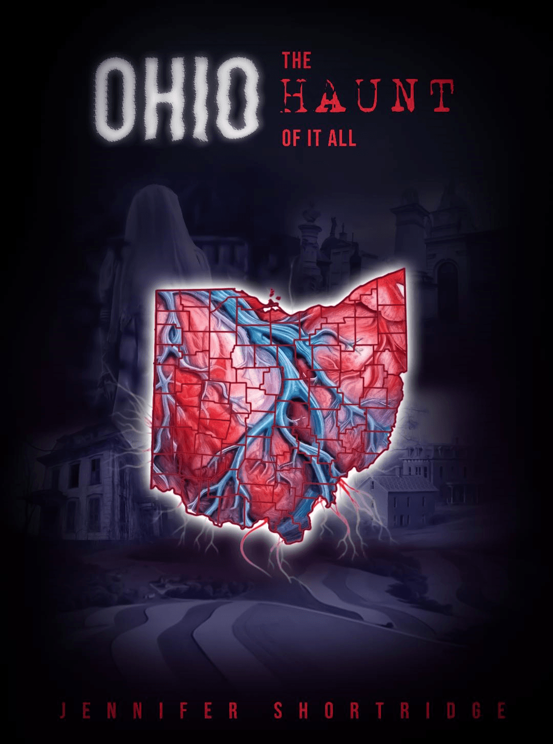 Ohio Ghost Stories from the book Ohio The Haunt Of It All Esp. 457