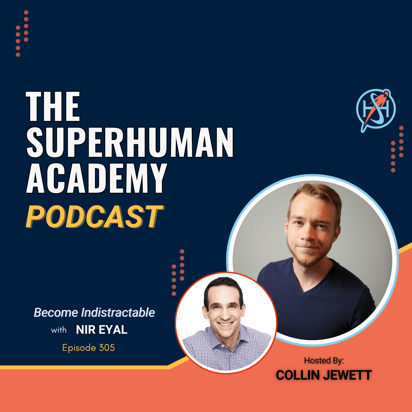 Ep. 305: Become Indistractable W/ Nir Eyal