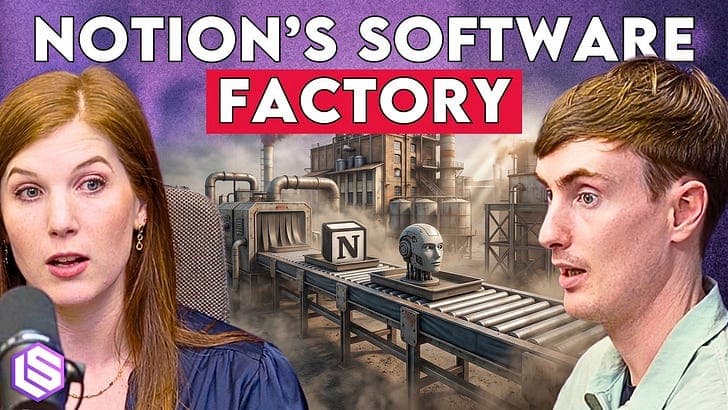 Notion’s Token Town: 5 Rebuilds, 100+ Tools, MCP vs CLIs and the Software Factory Future — Simon Last & Sarah Sachs of Notion