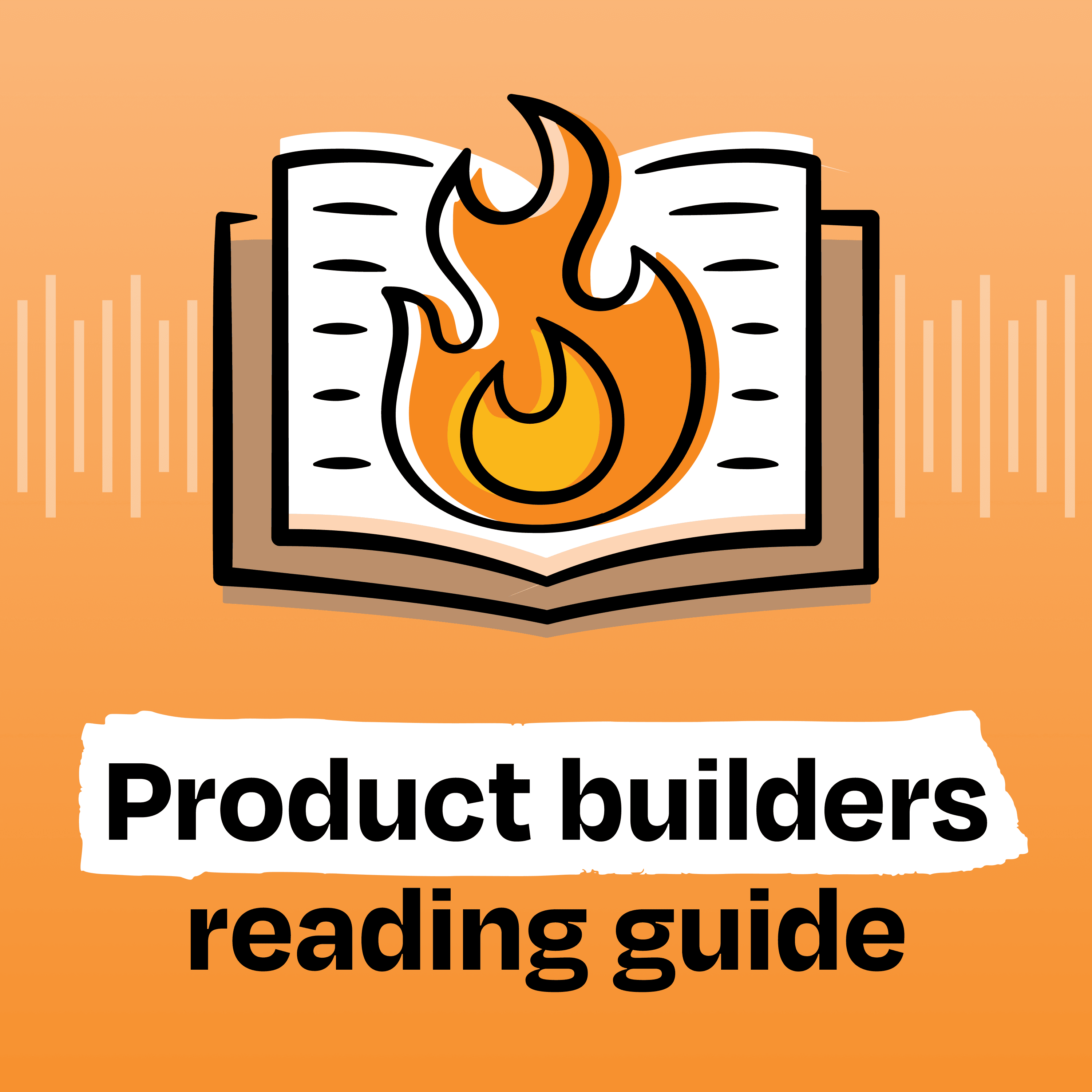 Essential reading for product builders—part 1