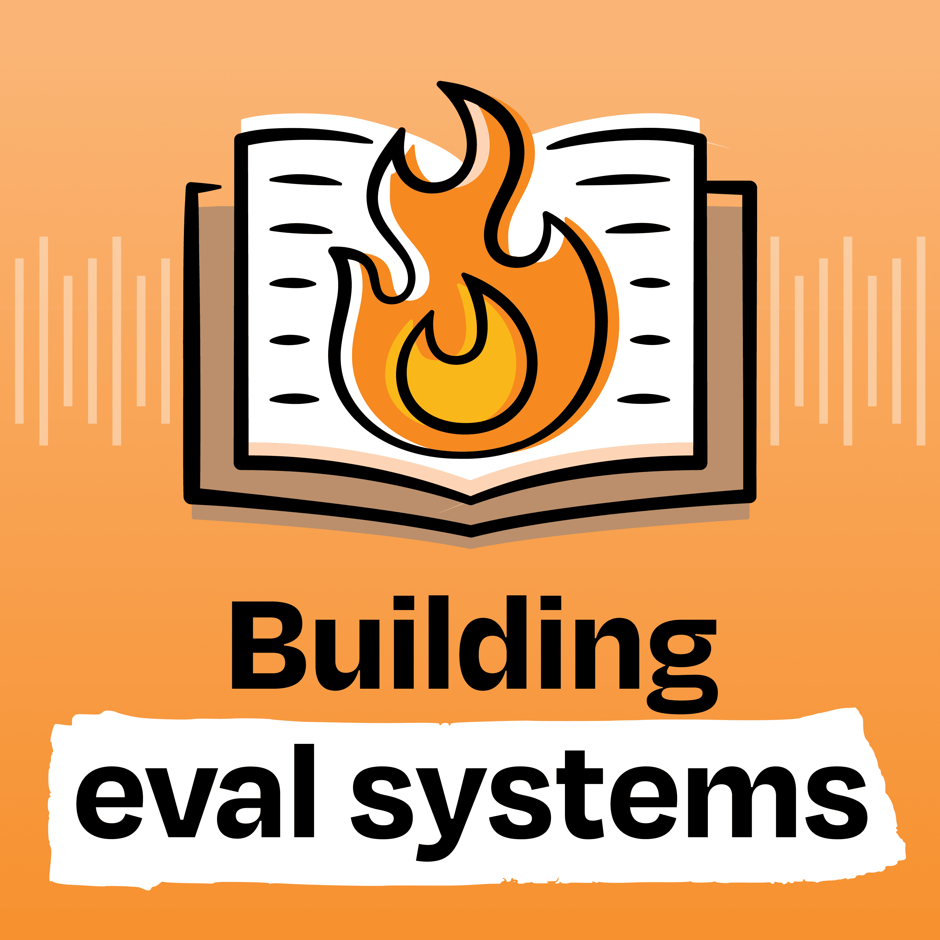 Building eval systems that improve your AI product