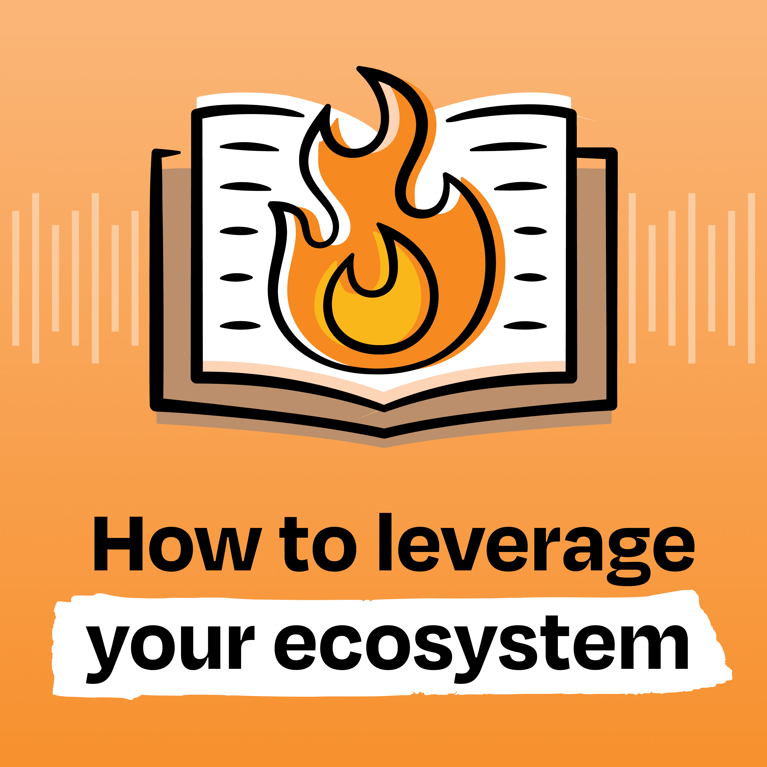Ecosystem is the next big growth channel