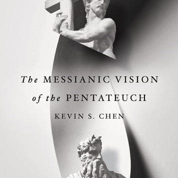 Christology & The Pentateuch w/ Dr. Kevin S. Chen