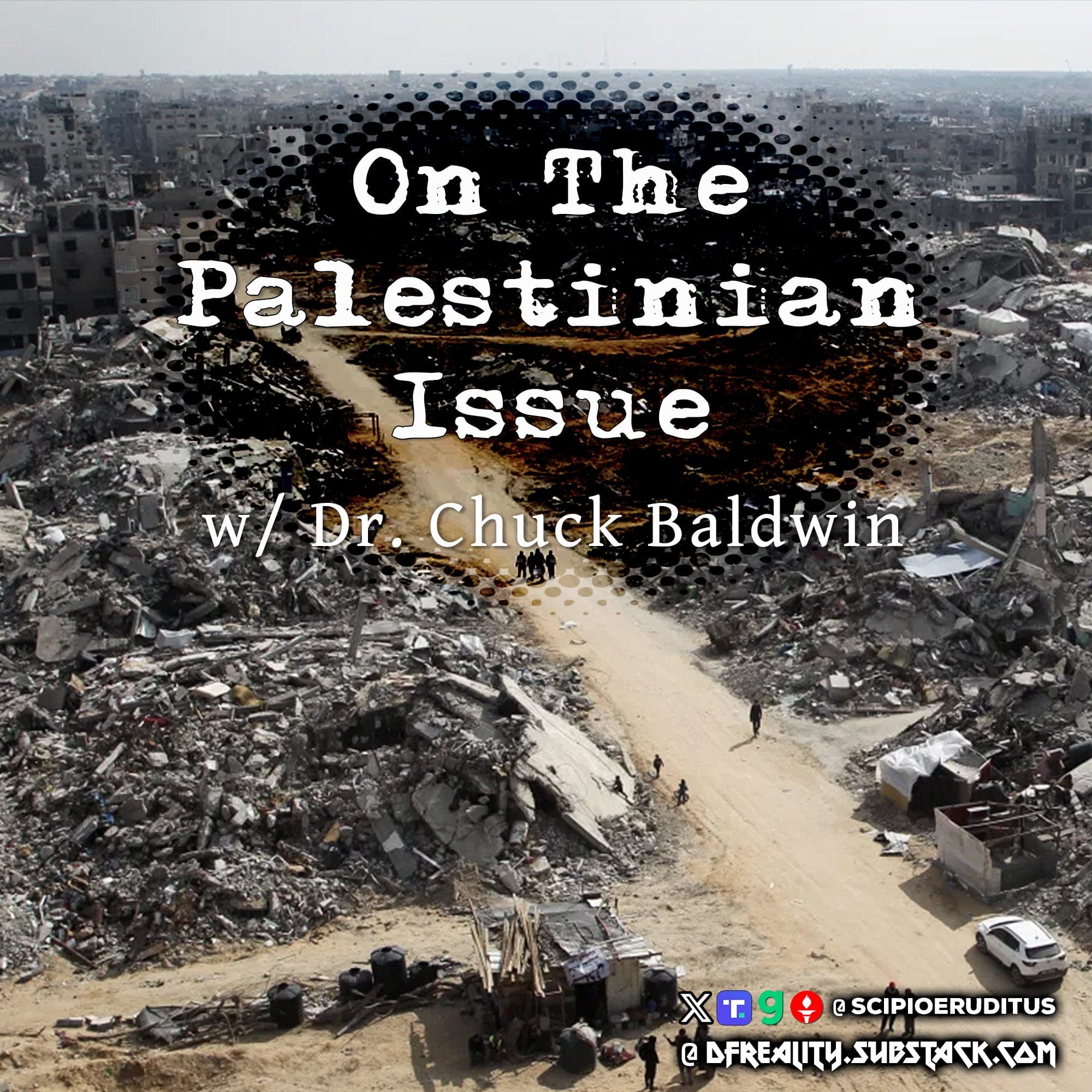 On The Palestinian Issue w/ Dr. Chuck Baldwin