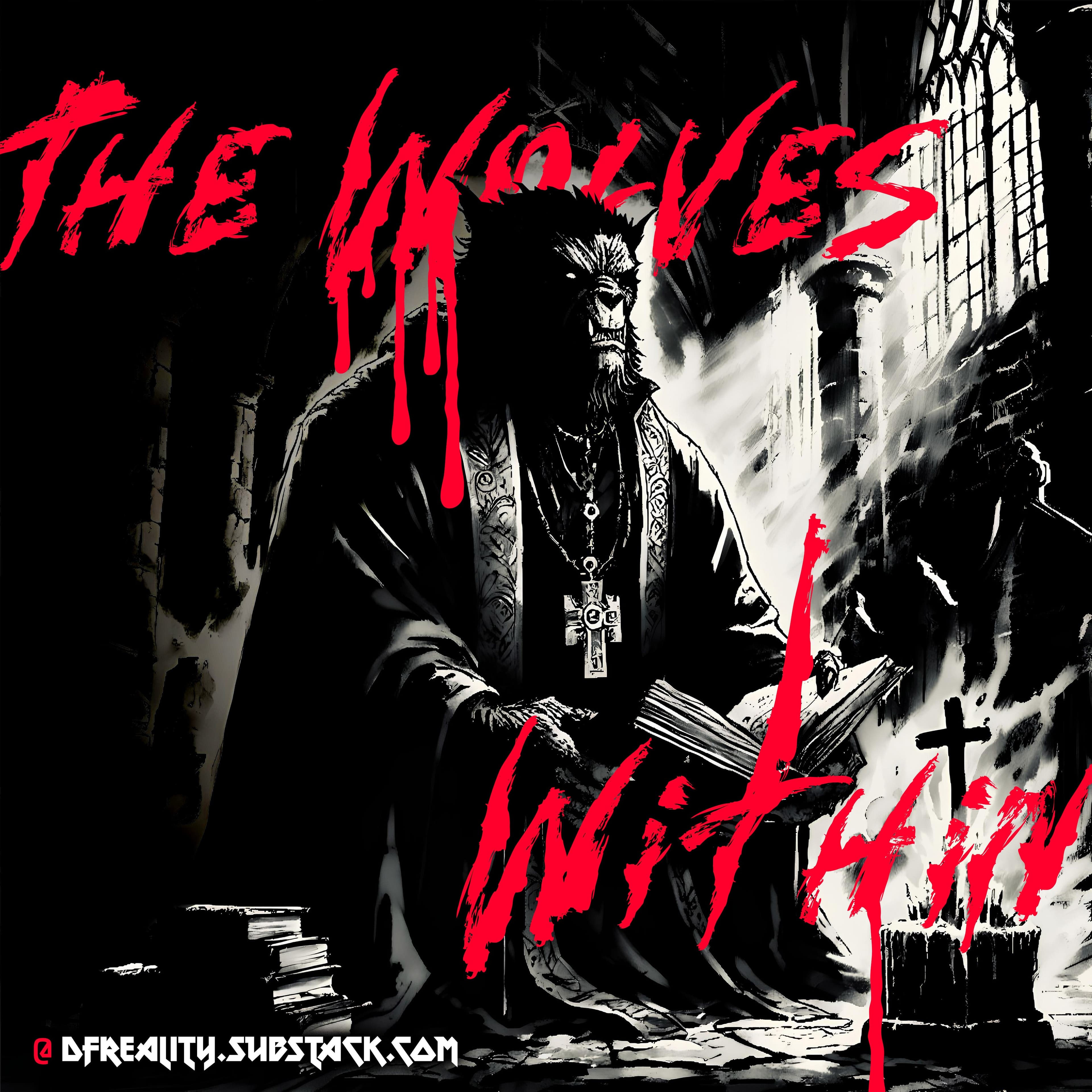 The Wolves Within, Part II