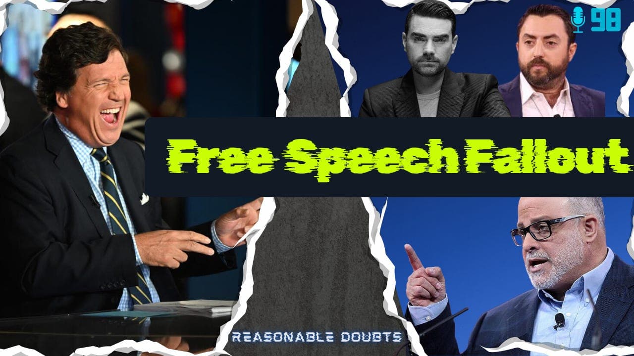 Ep. 98: Free Speech Fallout: Tucker Carlson, Nick Fuentes, & the Establishment Meltdown