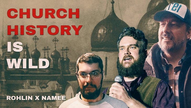 Church History is Wild