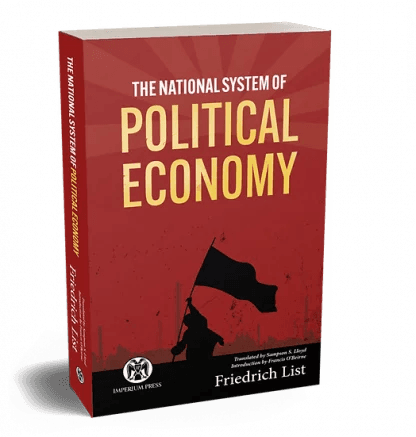 Friedrich List - National System of Political Economy (Myth20c - Ep278)