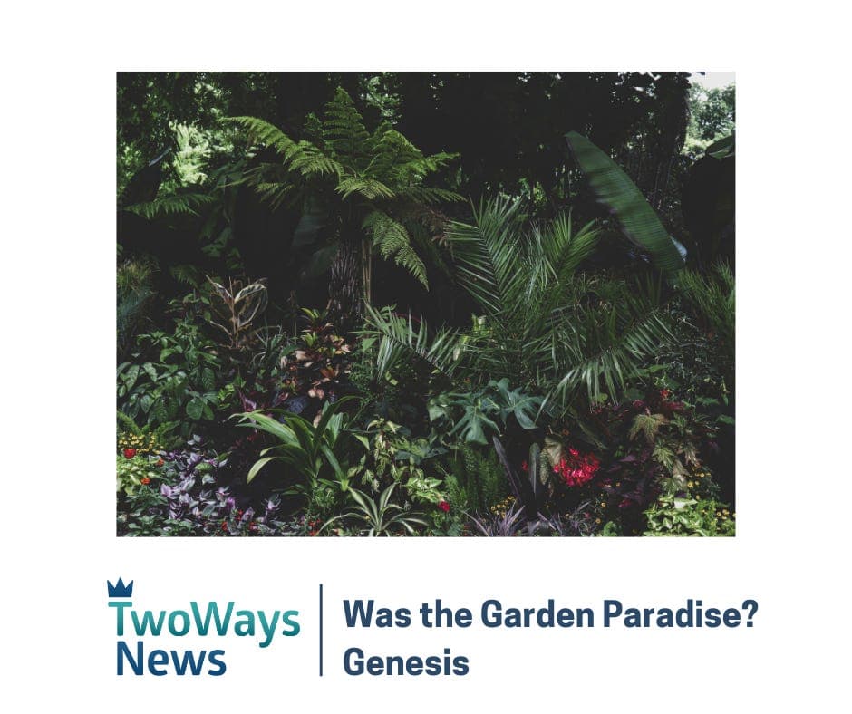 Was the Garden Paradise?